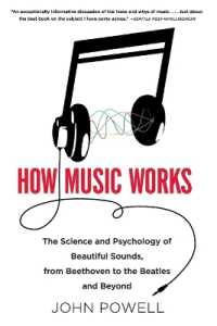 『響きの科楽 　ベ－ト－ベンからビ－トルズまで』（原書）<br>How Music Works : The Science and Psychology of Beautiful Sounds, from Beethoven to the Beatles and Beyond