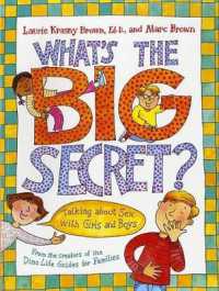 What's the Big Secret? : Talking about Sex with Girls and Boys