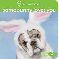 Somebunny Loves You (Paw Pals) （BRDBK）