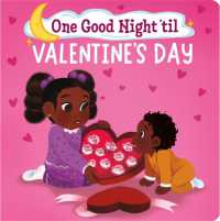 One Good Night 'til Valentine's Day （Board Book）