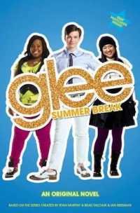 Glee: Summer Break : An Original Novel (Glee)