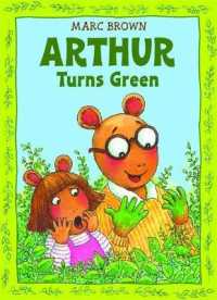 Arthur Turns Green (Arthur Adventure Series)