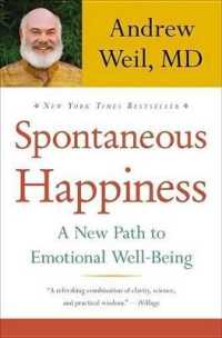 Spontaneous Happiness : A New Path to Emotional Well-Being