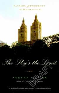 The Sky's the Limit : Passion and Property in Manhattan