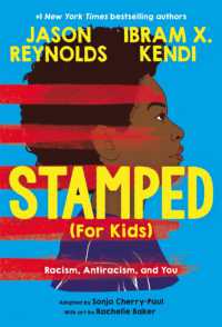 Stamped (For Kids) : Racism, Antiracism, and You
