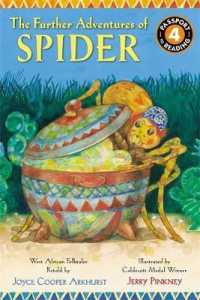 The Further Adventures of Spider (Passport to Reading)