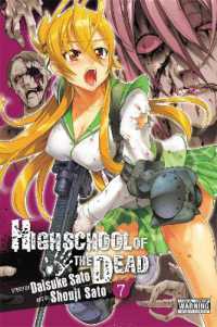 佐藤大輔／佐藤ショウジ「学園黙示録　HIGHSCHOOL OF THE DEAD」（英訳）Vol. 7<br>Highschool of the Dead, Vol. 7