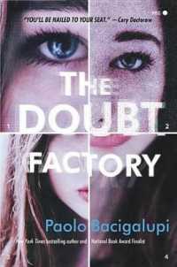 The Doubt Factory : A Page-Turning Thriller of Dangerous Attraction and Unscrupulous Lies