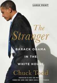 The Stranger : Barack Obama in the White House