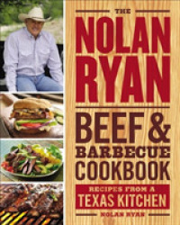 The Nolan Ryan Beef & Barbecue Cookbook : Recipes from a Texas Kitchen