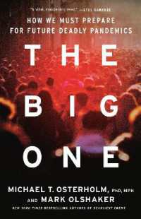 The Big One : How We Must Prepare for Future Deadly Pandemics
