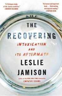 The Recovering : Intoxication and Its Aftermath