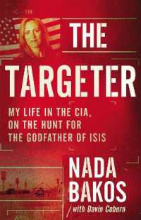 The Targeter : My Life in the CIA， Hunting Terrorists and Challenging the White House