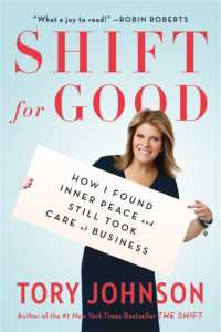 Shift for Good : How I Figured it Out and Feel Better than Ever