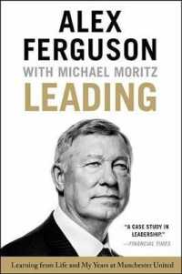 Leading : Learning from Life and My Years at Manchester United