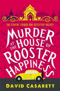 Murder at the House of Rooster Happiness (An Ethical Chiang Mai Detective Agency Novel)