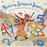 シェリル・バ－ド－／バ－バラ・マクリントック『数字はわたしのことば　ぜったいあきらめなかった数学者ソフィー・ジェルマン』（原書）<br>Nothing Stopped Sophie : The Story of Unshakable Mathematician Sophie Germain