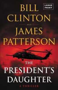 The President's Daughter : A Thriller （Large Print）
