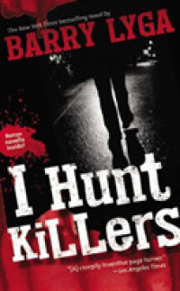 バリー・ライガ著『さよなら、シリアルキラー』（原書）<br>I Hunt Killers （Reprint）