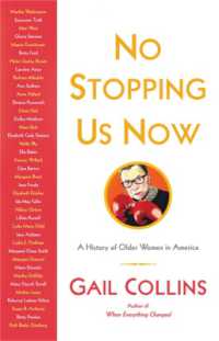 No Stopping Us Now : The Adventures of Older Women in American History