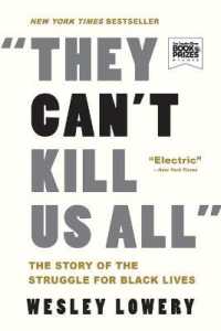 They Can't Kill Us All : The Story of the Struggle for Black Lives