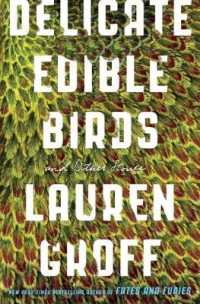 Delicate Edible Birds : And Other Stories