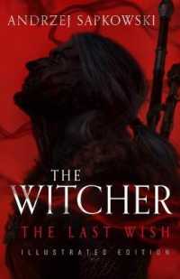 The Last Wish : Illustrated Edition (Witcher)