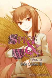 支倉凍砂著『狼と香辛料』（英訳）Vol.13　Side Colors<br>Spice and Wolf, Vol. 13 (light novel) : Side Colors III