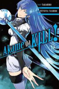 田代哲也／タカヒロ「アカメが斬る！」（英訳）　Vol. 9<br>Akame Ga Kill!, Vol. 9