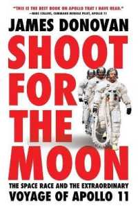 Shoot for the Moon : The Space Race and the Extraordinary Voyage of Apollo 11