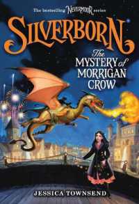Silverborn: the Mystery of Morrigan Crow : Volume 4 (Nevermoor)