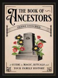 The Book of Ancestors : A Guide to Magic, Rituals, and Your Family History