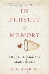In Pursuit of Memory : The Fight against Alzheimer's