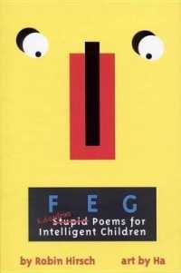 Feg: Stupid (Ridiculous) Poems for Intelligent Children