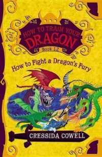 クレシッダ・コーウェル著『ヒックとドラゴン　12　最後の決闘』（原書）<br>How to Train Your Dragon: How to Fight a Dragon's Fury (How to Train Your Dragon)