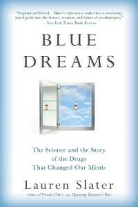 Blue Dreams : The Science and the Story of the Drugs That Changed Our Minds
