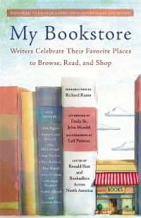 My Bookstore : Writers Celebrate Their Favorite Places to Browse， Read， and Shop