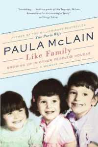 Like Family : Growing Up in Other People's Houses, a Memoir