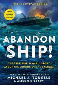 Abandon Ship! : The True World War II Story about the Sinking of the Laconia