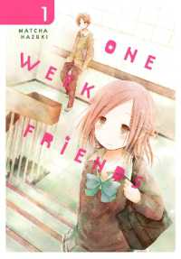 葉月抹茶著『一週間フレンズ。』（英訳）Vol.1<br>One Week Friends, Vol. 1