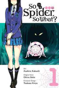 馬場翁/かかし朝浩著『蜘蛛ですが、なにか？』（英訳）Vol.1<br>So I'm a Spider, So What?, Vol. 1 (manga)