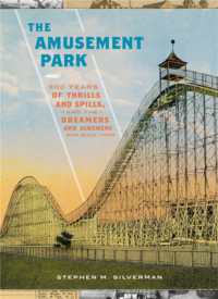 The Amusement Park : 900 Years of Thrills and Spills, and the Dreamers and Schemers Who Built Them