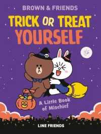Line Friends: Brown & Friends: Trick or Treat Yourself : A Little Book of Mischief