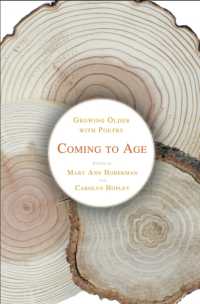 Coming to Age : Growing Older with Poetry