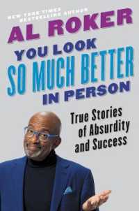 You Look So Much Better in Person : True Stories of Absurdity and Success