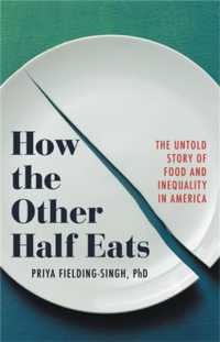 アメリカの食事情にみる不平等<br>How the Other Half Eats : The Untold Story of Food and Inequality in America