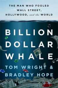 Billion Dollar Whale : The Man Who Fooled Wall Street, Hollywood, and the World