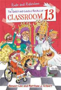 The Rude and Ridiculous Royals of Classroom 13