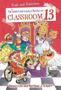 Rude and Ridiculous Royals of Classroom 13 (Classroom 13)