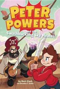 Peter Powers and the Swashbuckling Sky Pirates! (Peter Powers)